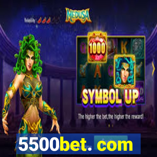 5500bet. com